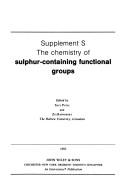 The Chemistry of sulphur-containing functional groups