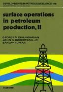 Surface operations in petroleum production