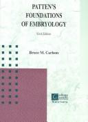 Patten's Foundations of Embryology