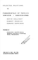 Selected solutions for Fundamentals of physics second edition (and) second edition extended (by) David Halliday, Robert Resnick, Edward Derringh