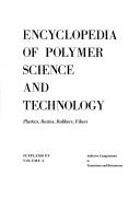 Encyclopedia of Polymer Science and Technology