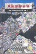 Aluminum and the Elements of Group 13 (The Periodic Table)