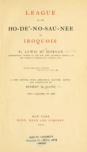 League of the Ho-dé-no-sau-nee, or Iroquois