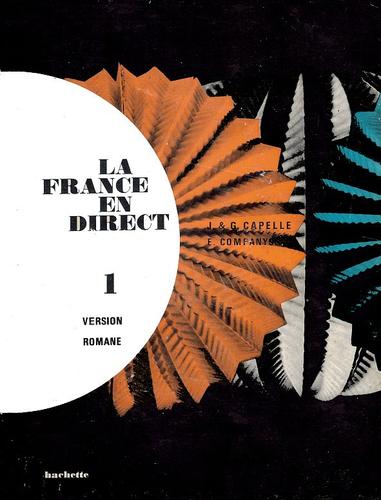 La France en direct : version romane. 1