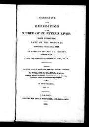 Narrative of an expedition to the source of St. Peter's River, Lake Winnepeek, Lake of the Woods, &c