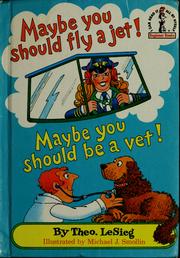 Maybe you should fly a jet! Maybe you should be a vet!