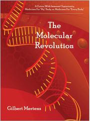 The Molecular Revolution. Medicines for “My Body” vs. Medicines for “Everybody”
