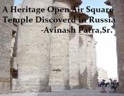A Heritage of Open Air Square Temple Discovered In Russia