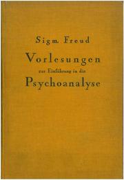 Vorlesungen zur Einführung in die Psychoanalyse