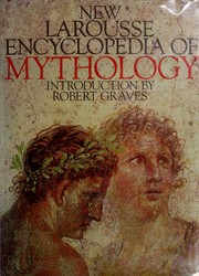 New Larousse encyclopedia of mythology