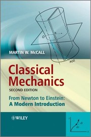 Classical Mechanics From Newton To Einstein