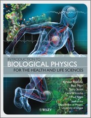 Introduction To Biological Physics For The Health And Life Sciences