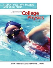 Student Solutions Manual And Study Guide For Serway And Faughns College Physics
