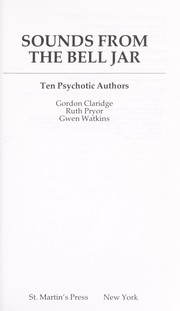 Sounds from the bell jar : ten psychotic authors