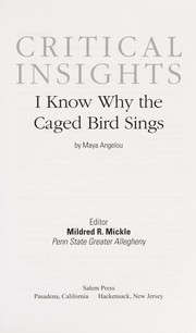 I know why the caged bird sings, by Maya Angelou