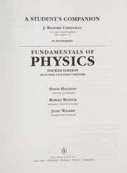 A student's companion to accompany Fundamentals of Physics fourth edition including extended chapters, [by] David Halliday, Robert Resnick, Jearl Walker