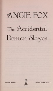 The accidental demon slayer