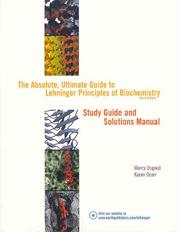 The absolute, ultimate guide to Lehninger principles of biochemistry