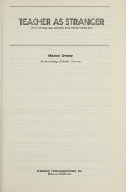Teacher as stranger; educational philosophy for the modern age