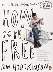 How to be free