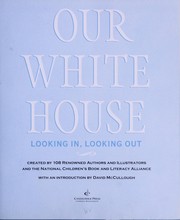 Our White House : looking in, looking out