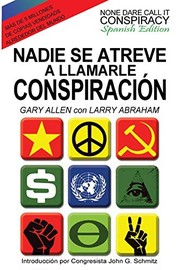 Nadie Se Atreve A Llamarle Conspiración - None Dare Call It Conspiracy: Spanish Edition