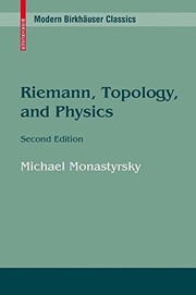 Riemann, Topology, and Physics (Modern Birkhäuser Classics)