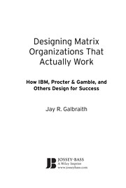 Designing matrix organizations that actually work