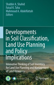 Developments in Soil Classification, Land Use Planning and Policy Implications