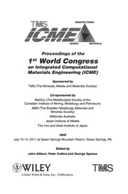 Proceedings of the 1st World Congress on Integrated Computational Materials Engineering (ICME)