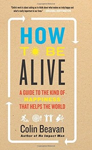 How to be alive