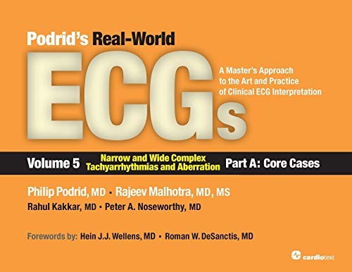 Podrid's Real-World ECGs: Volume 3, Conduction Abnormalities : A Master's Approach to the Art and Practice of Clinical ECG Interpretation.