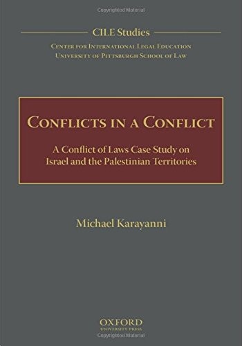 Conflicts In A Conflist A Conflict Of Laws Case Study On Israel And The Palestinian Territories