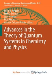 Advances in the Theory of Quantum Systems in Chemistry and Physics