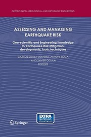 Assessing and Managing Earthquake Risk : Geo-scientific and Engineering Knowledge for Earthquake Risk Mitigation