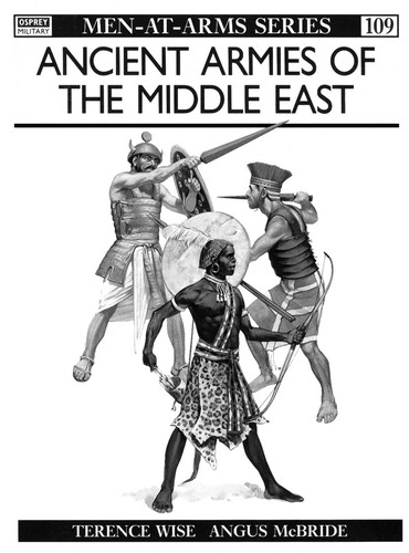 Ancient Armies of the Middle East (Osprey Men-at-Arms #109)