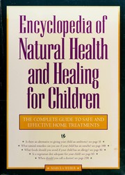 Encyclopedia of natural health and healing for children