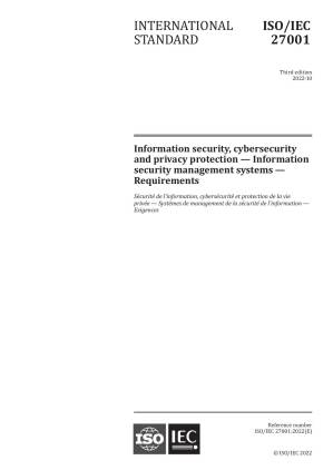 ISO/IEC 27001:2022 Information security, cybersecurity, and privacy protection — Information security management systems — Requirements
