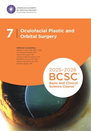 2025-2026 BCSC Basic and Clinical Science Course, Section 7: Oculofacial Plastic and Orbital Surgery