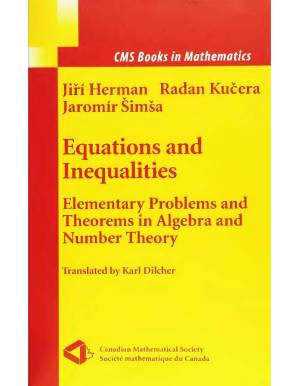 Equations and Inequalities - Elementary Problems and Theorems in Algebra and Number Theory
