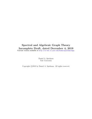 Spectral and Algebraic Graph Theory, Draft Version