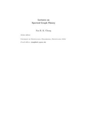 Lectures on Spectral Graph Theory