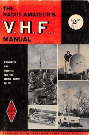 The Radio Amateur’s VHF Manual: A Manual of Amateur Radio Communication on the Frequencies above 50 Megacycles