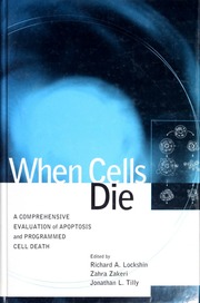 When cells die : a comprehensive evaluation of apoptosis and programmed cell death