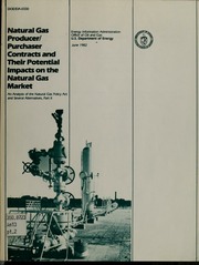Natural gas producer/purchaser contracts and their potential impacts on the natural gas market : an analysis of the Natural Gas Policy Act and several alternatives, part II