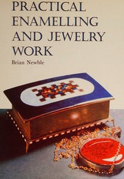 Practical enamelling and jewelry work
