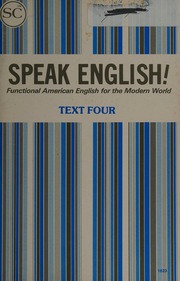 Speak English! : functional American English for the modern world: text four