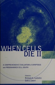 When cells die II : a comprehensive evaluation of apoptosis and programmed cell death