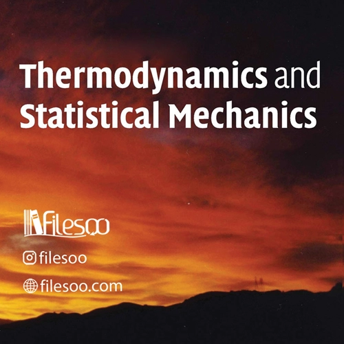 دانلود PDF کتاب های ترمودینامیک و مکانیک آماری زبان اصلی