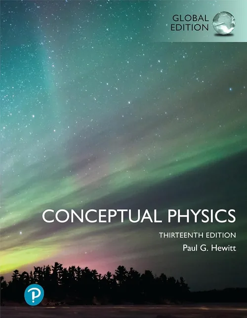 جدیدترین نسخه فیزیک مفهومی اثر پرفروش هیوئیت (Conceptual Physics)